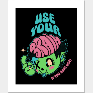 Use Your Brain Zombie by Tobe Fonseca Posters and Art